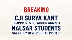 CJI सूर्यकांत ने NALSAR छात्रों पर BCI की कार्रवाई पर जताई असहमति, कहा- विरोध का अधिकार है CJI सूर्यकांत ने NALSAR छात्रों पर BCI की कार्रवाई पर जताई असहमति, कहा- विरोध का अधिकार है